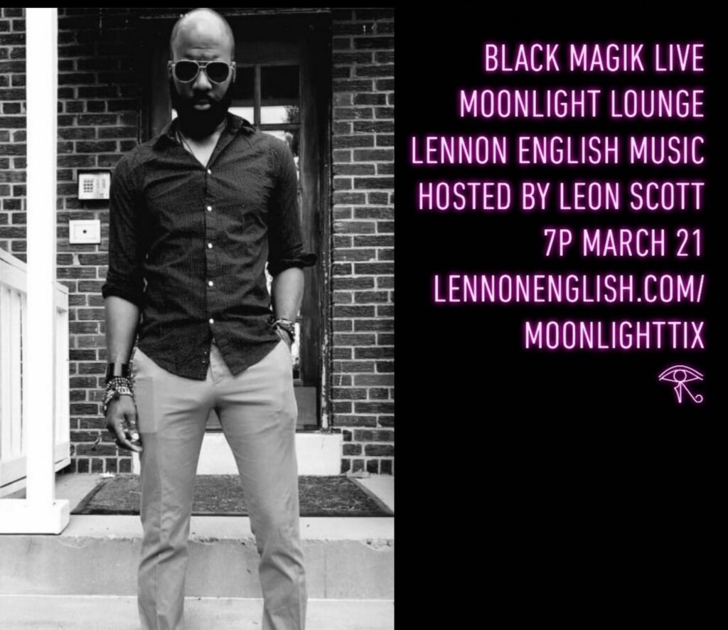 Black Magik Moonlight Lennon English live at moonlight lounge 7p 21 march 2024